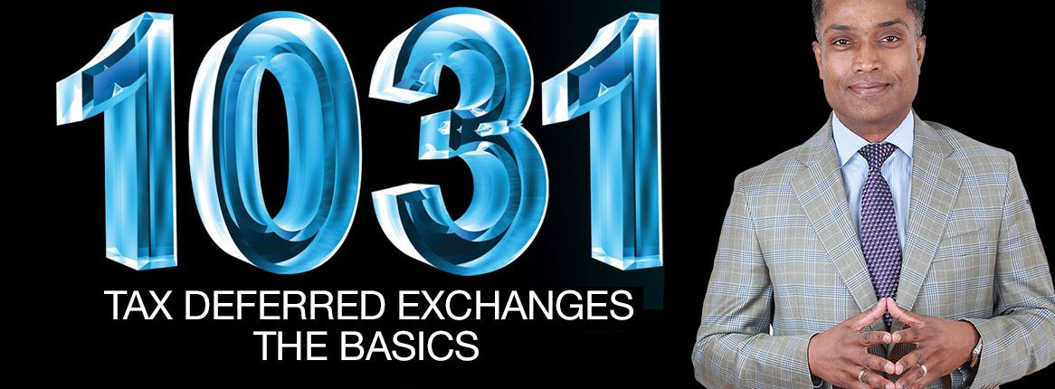 The Basics of 1031 Tax Deferred Exchanges